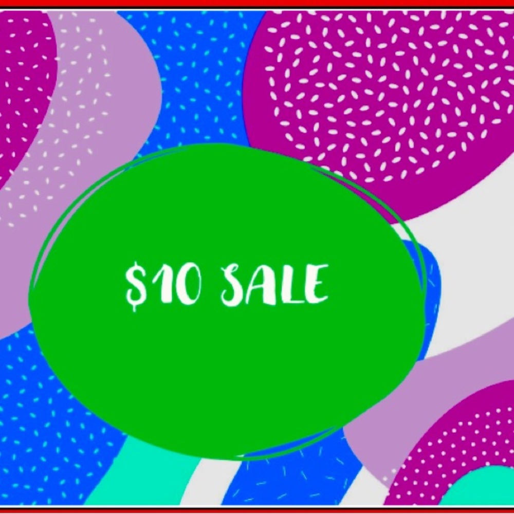 $10 SALE